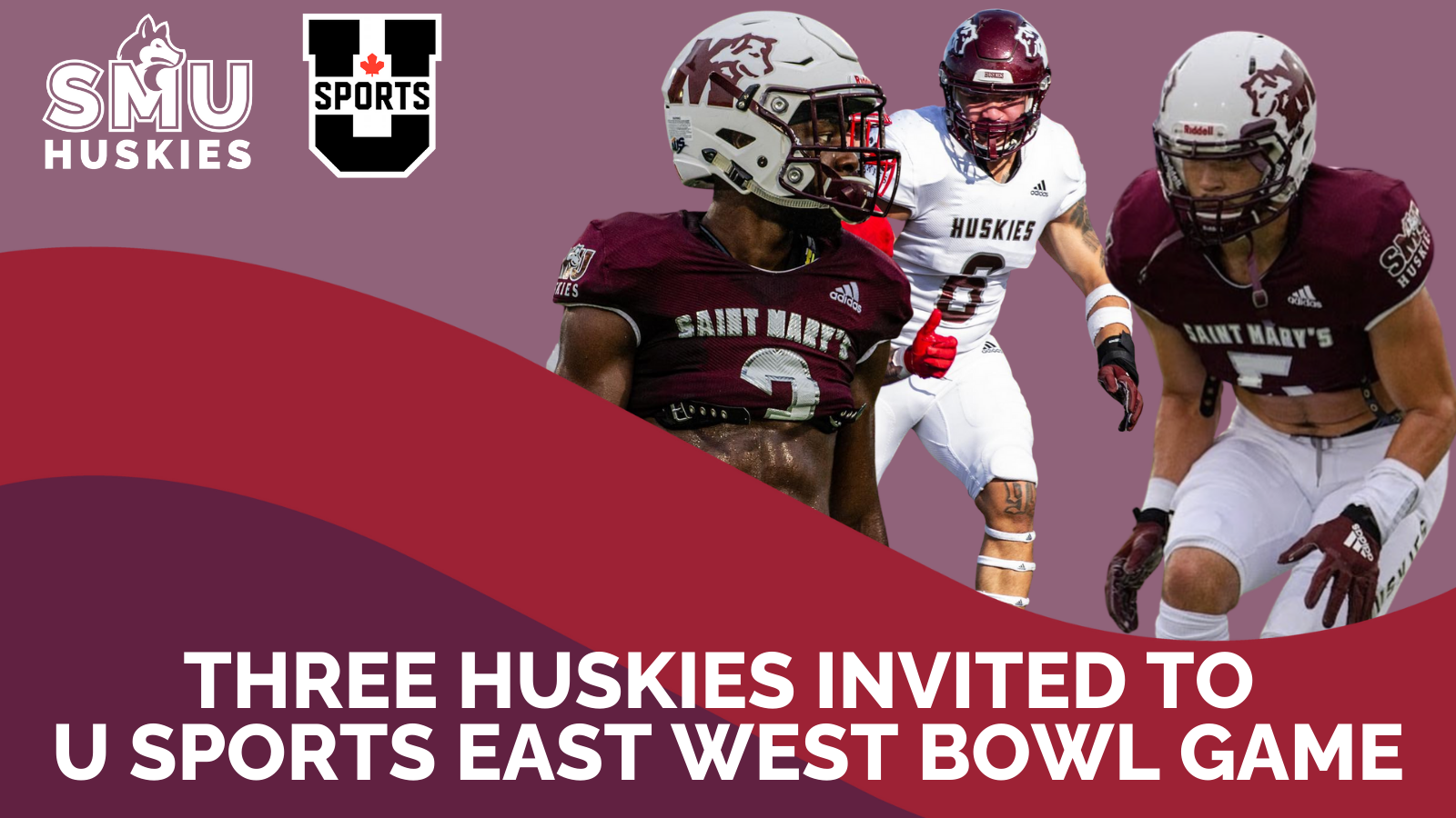 Three Huskies selected to participate in U SPORTS East-West Bowl